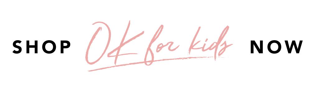 Shop OK For Kids
